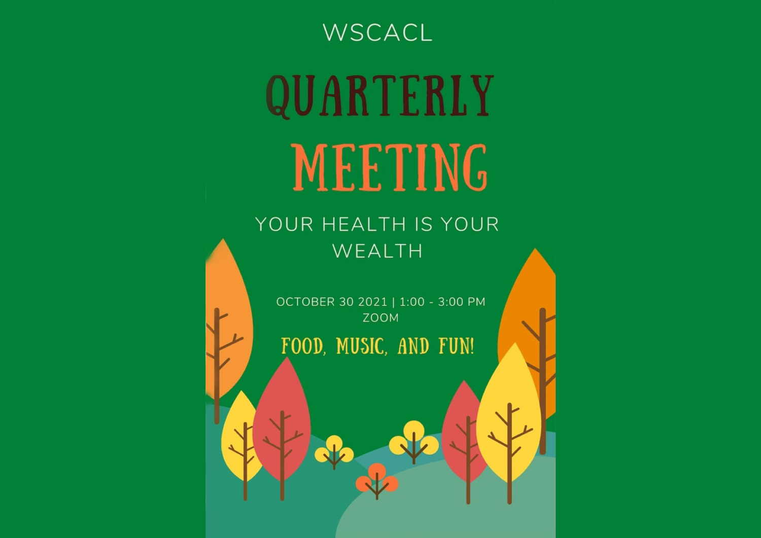 Limited seats, Register NOW for WSCACL Fall Quarterly Meeting Oct. 30th 1-3 PM: Your Health is Your Wealth